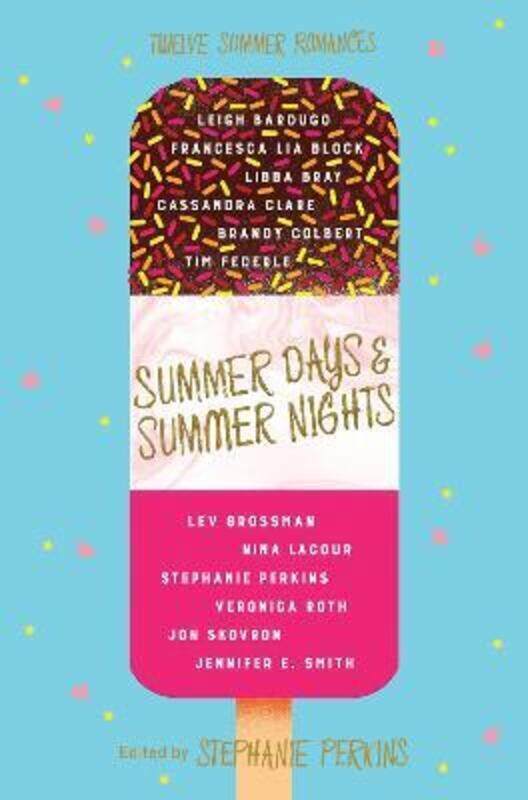 

Summer Days and Summer Nights: Twelve Summer Romances.paperback,By :Stephanie Perkins