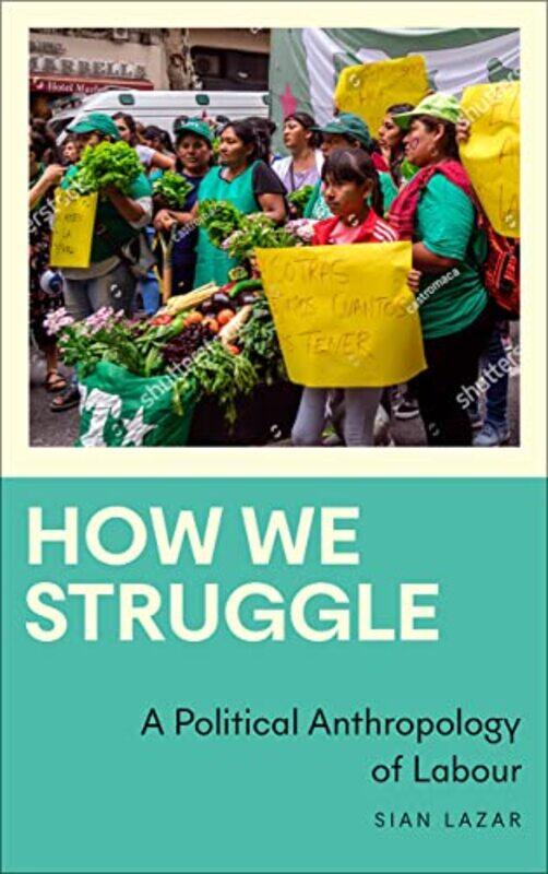 

How We Struggle by Sian Lazar-Paperback