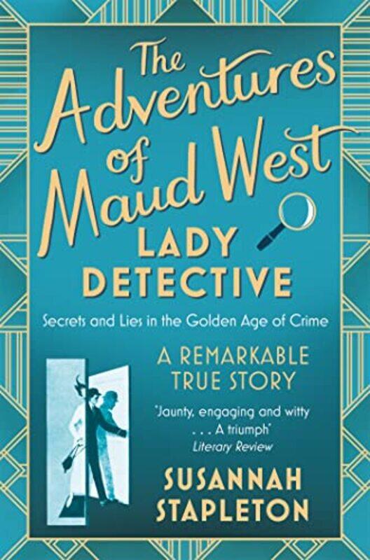 

The Adventures of Maud West Lady Detective by Susannah Stapleton-Paperback