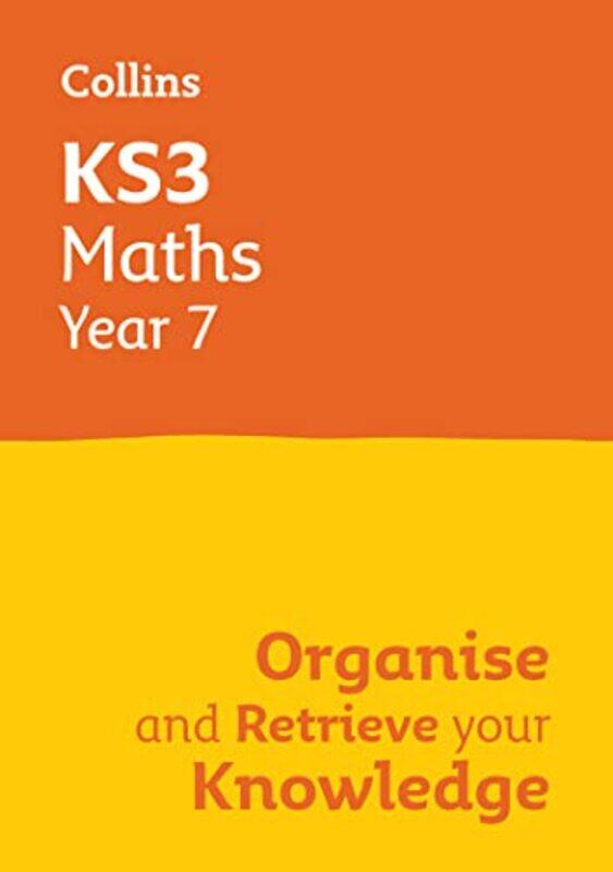 

Ks3 Maths Year 7 Organise And Retrieve Your Knowledge By Collins Ks3 Paperback