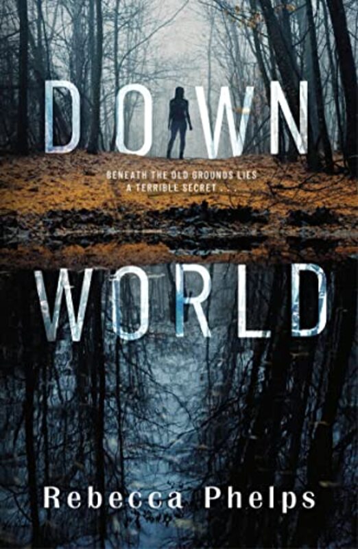 Down World by Rebecca Phelps-Paperback