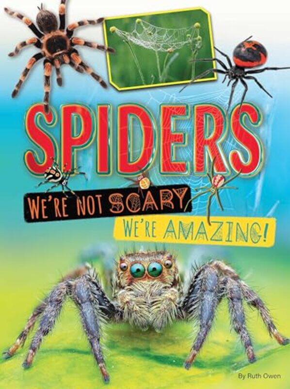 

Spiders Were Not Scary Were Amazing by Stella Bruzzi-Paperback