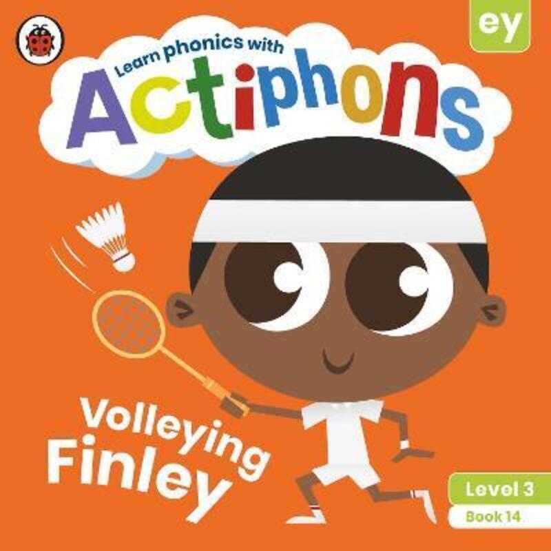 

Actiphons Level 3 Book 14 Volleying Finley: Learn phonics and get active with Actiphons!.paperback,By :Ladybird