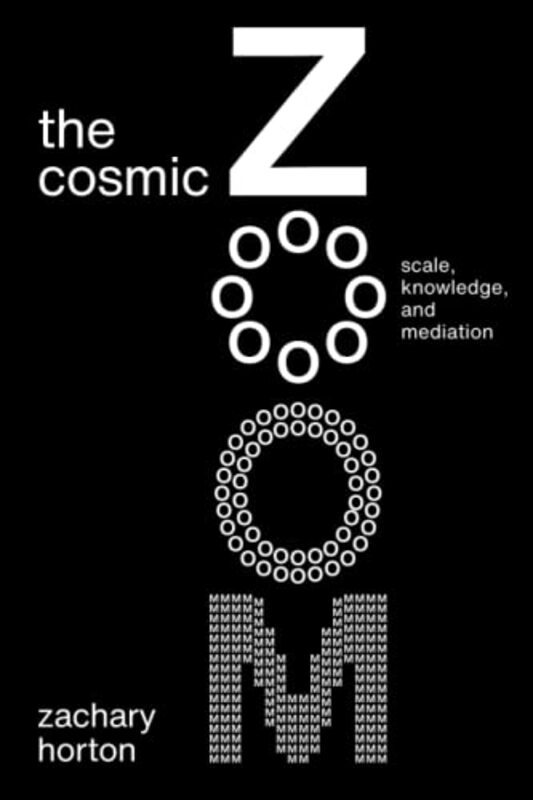 The Cosmic Zoom by Zachary Horton-Paperback