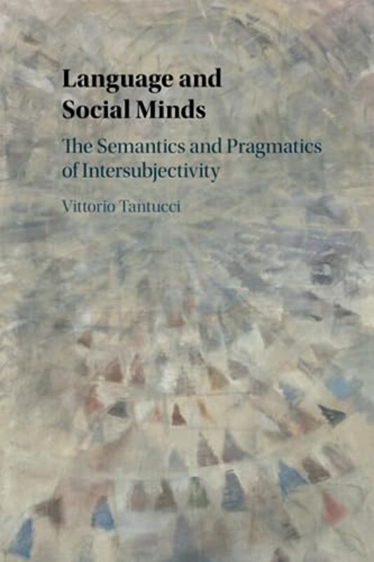 Language And Social Minds by Tantucci-Paperback