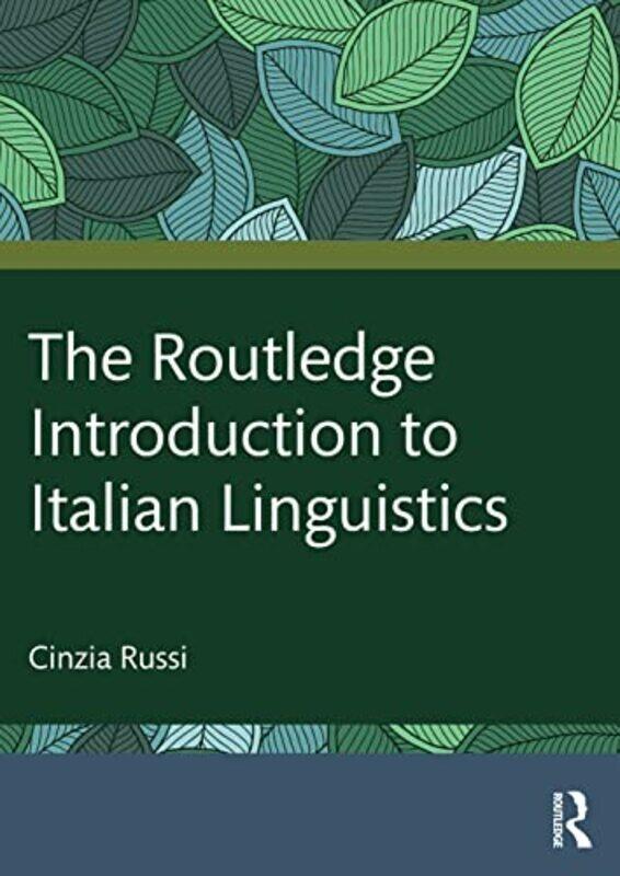 

Routledge Introduction To Italian Linguistics By Cinzia Russi Paperback