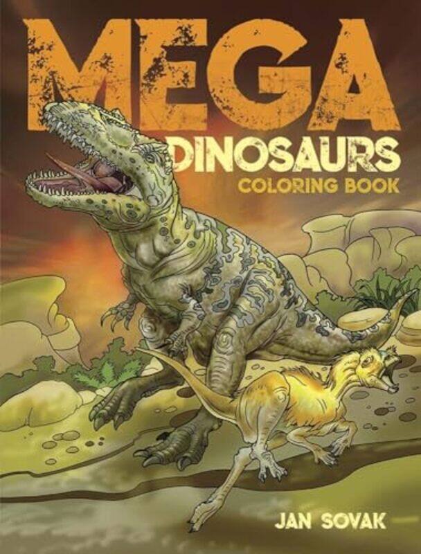 

Mega Dinosaurs Coloring Book by Joan V Underwood-Paperback