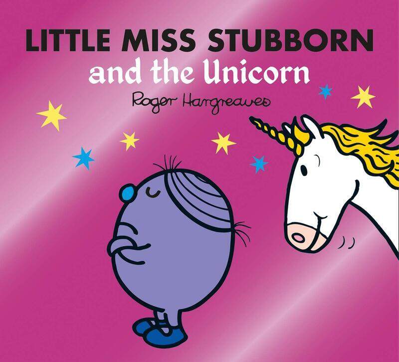 

Little Miss Stubborn and the Unicorn (Mr. Men & Little Miss Magic), Paperback Book, By: Adam Hargreaves