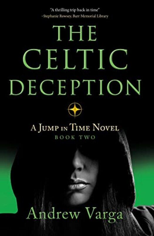 

The Celtic Deception by Andrew Varga-Hardcover