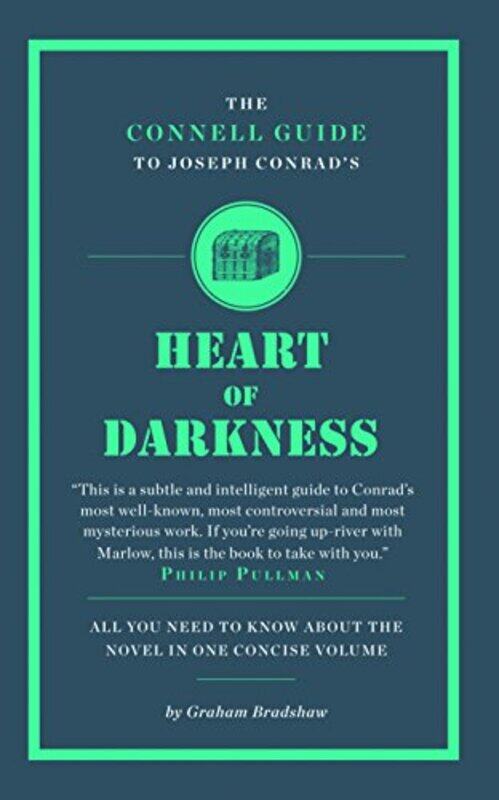 

The Connell Guide To Joseph Conrads Heart of Darkness by Graham BradshawJolyon ConnellKate Sanderson-Paperback