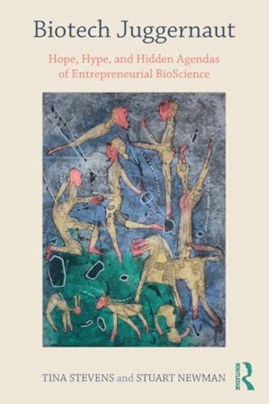 

Biotech Juggernaut by Tina StevensStuart Newman-Paperback