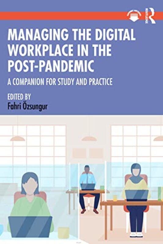 

Managing the Digital Workplace in the PostPandemic by Fahri zsungur-Paperback