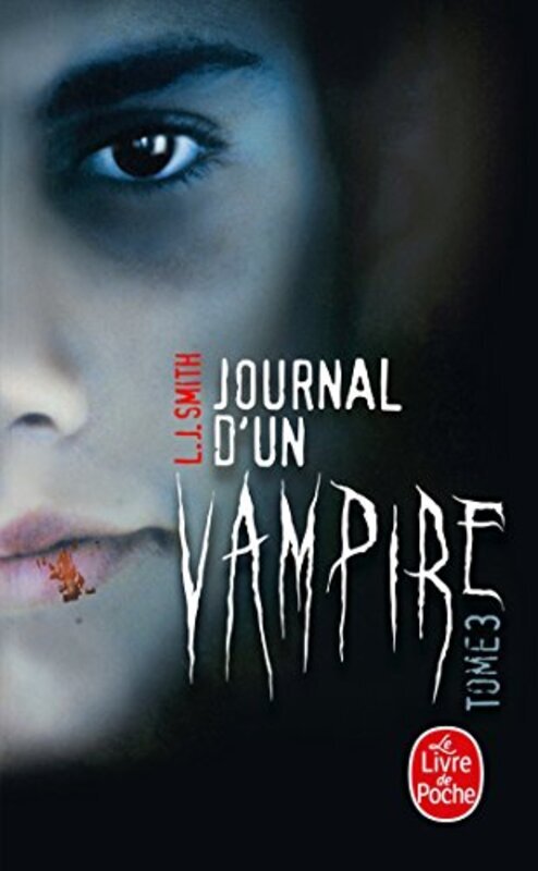 

Journal d'un vampire tome 3,Paperback,By:L.J. Smith