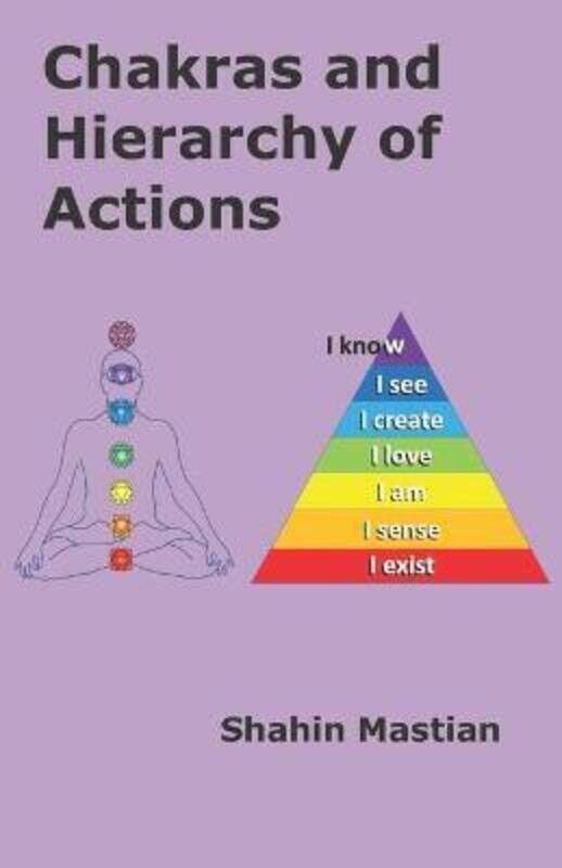 

Chakras and Hierarchy of Actions.paperback,By :Mastian, Shahin A