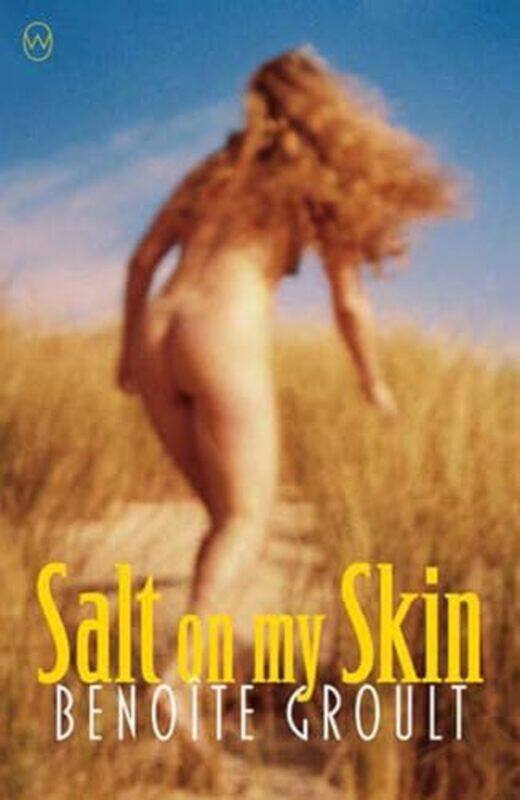 

Salt on My Skin by Benoite GroultMo Teitelbaum-Paperback