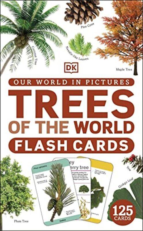 

Our World In Pictures Trees Of The World Flash Cards By DK Paperback