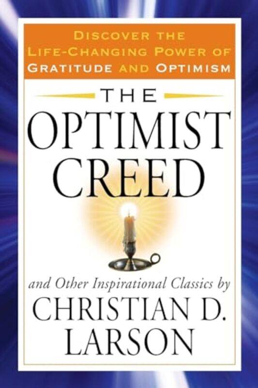 

Optimist Creed by Christian D Christian D Larson Larson-Paperback