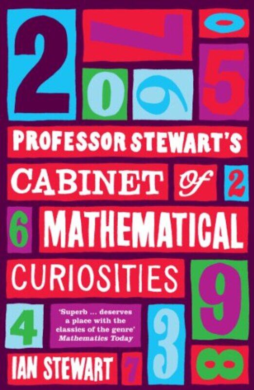 

Professor Stewarts Cabinet Of Mathematical Curiosities by Stewart, Professor Ian Paperback