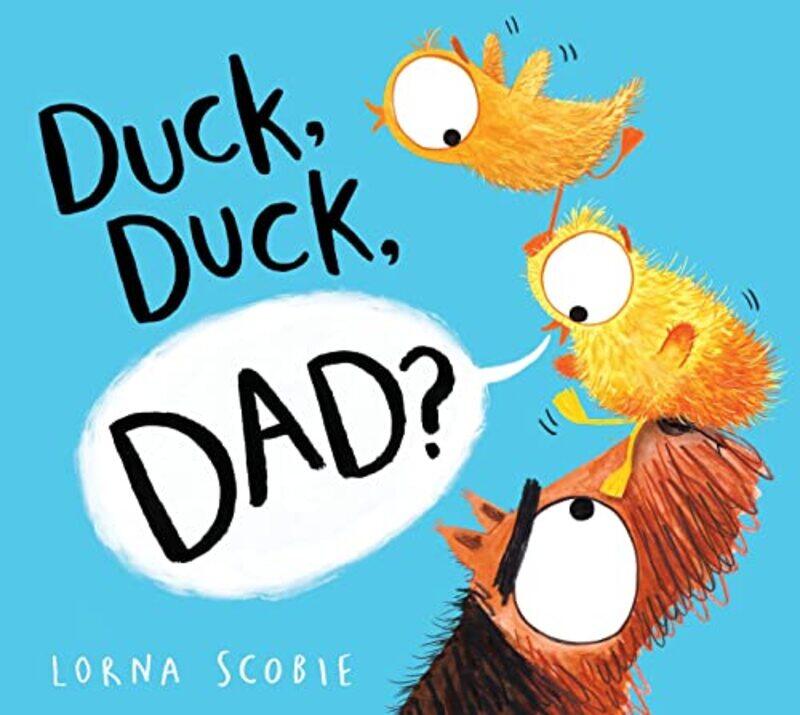 

Duck Duck Dad HB by Lorna ScobieLorna Scobie-Hardcover