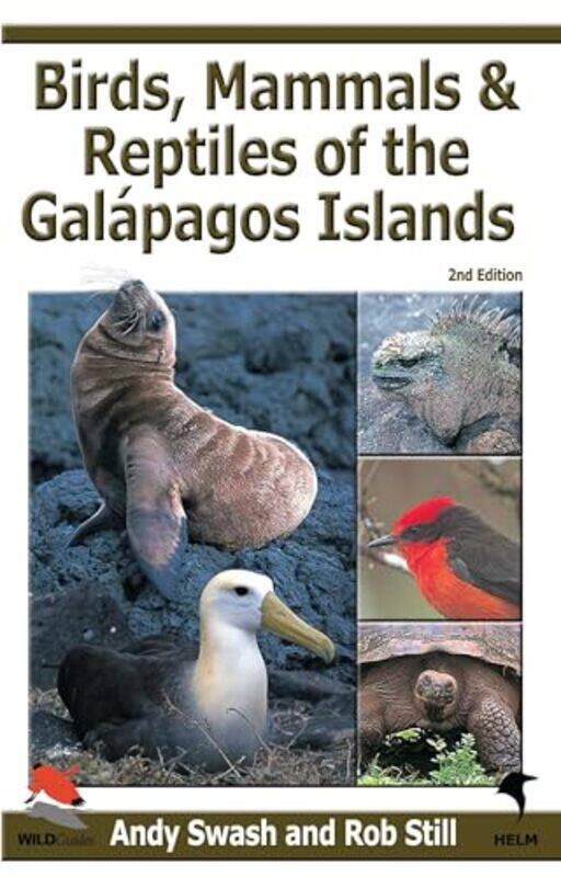 

Birds Mammals and Reptiles of the Galapagos Islands by Kelvin HughesPatrick Bowdon Consulting Limited UK Waterhouse-Paperback