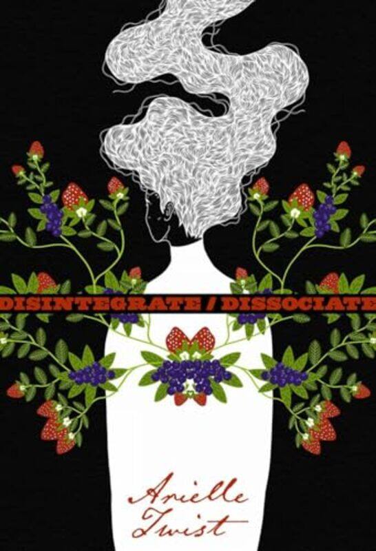 

Disintegratedissociate by Arielle Twist-Paperback