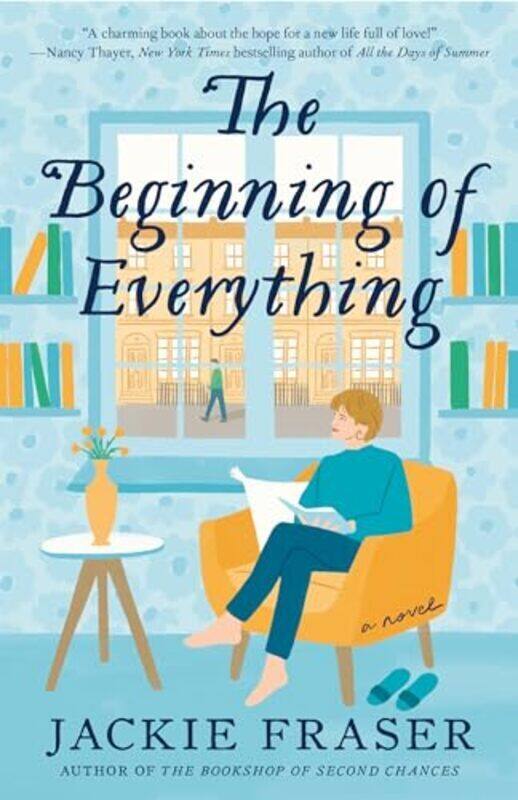 

The Beginning Of Everything A Novel By Fraser Jackie - Paperback