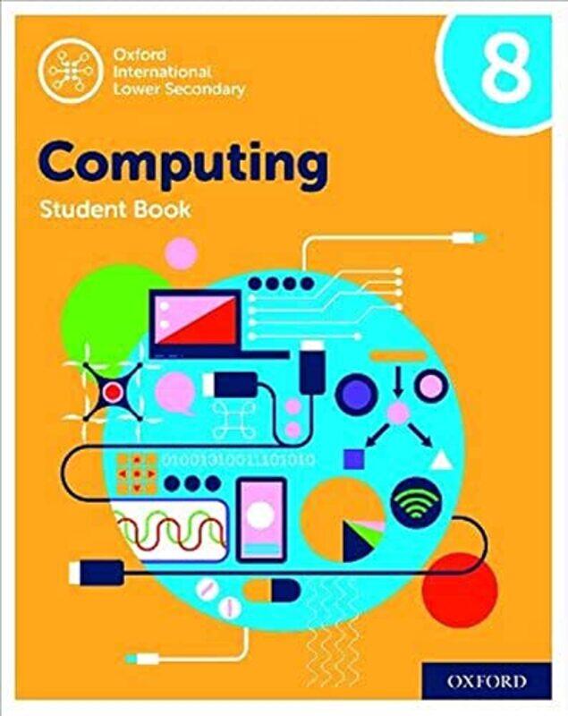 

Oxford International Computing Oxford International Computing Student Book 8 by Georgiann Davis-Paperback