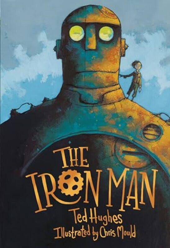 

The Iron Man by Ted HughesChris Mould-Hardcover