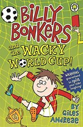 Billy Bonkers Billy Bonkers and the Wacky World Cup by Giles AndreaeSpike Gerrell-Paperback