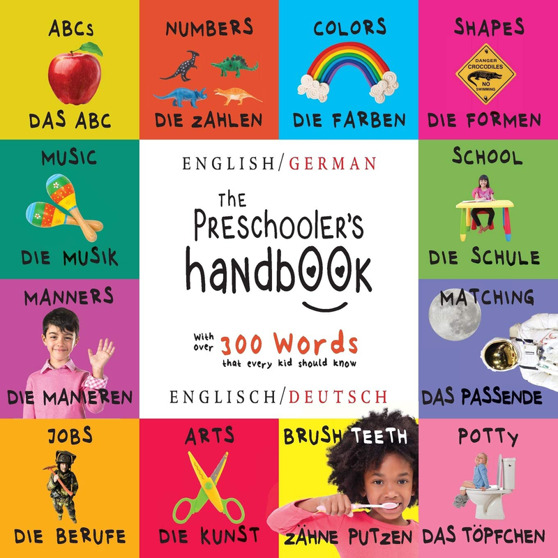 The Preschooler's Handbook: ABC's, Numbers, Colors, Shapes, Matching, School, Manners, Potty and Jobs, With 300 Words That Every Kid should Know, Paperback Book, By: Dayna Martin