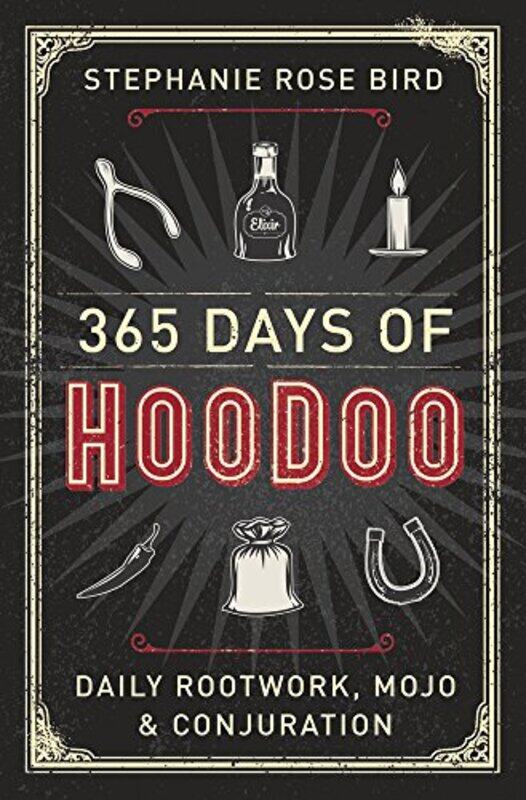 

365 Days Of Hoodoo by Stephanie Rose Bird-Paperback