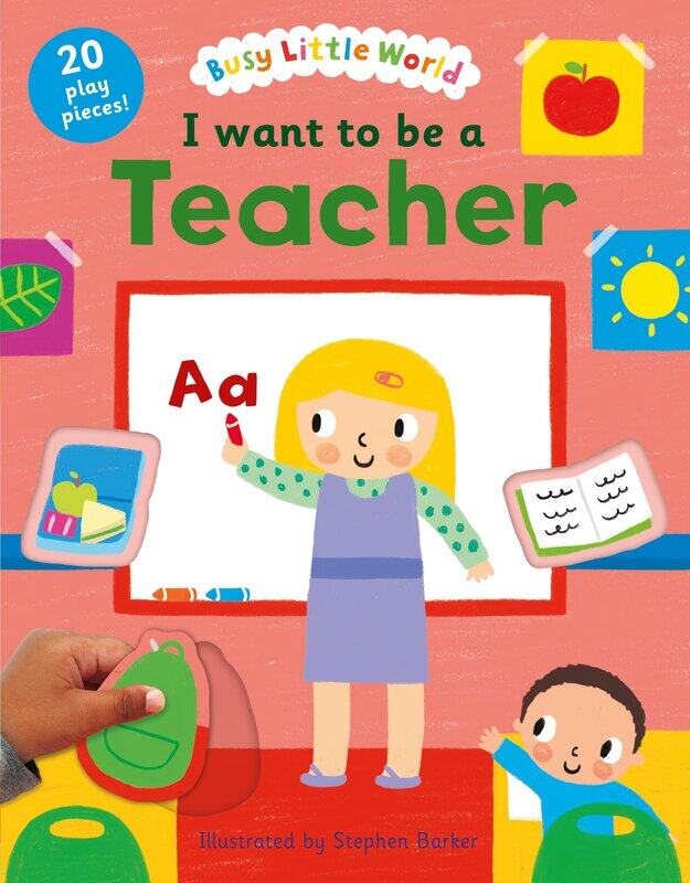 

I Want to Be a Teacher (Busy Little World), Hardcover Book, By: Stephen Barker