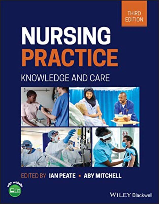 

Nursing Practice by Ian (School of Nursing and Midwifery) PeateAby Mitchell-Paperback