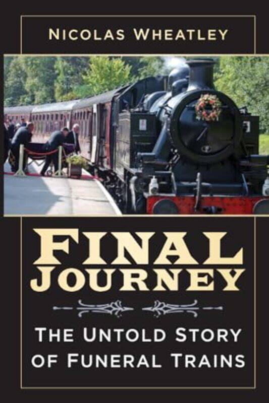 

Final Journey by Nicolas Wheatley-Paperback