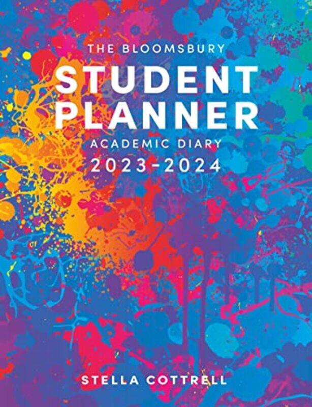 

The Bloomsbury Student Planner 20232024 Academic Diary By Cottrell, Stella - Paperback