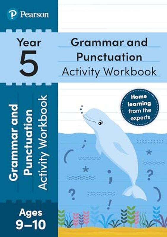 

Pearson Learn at Home Grammar & Punctuation Activity Workbook Year 5 by Marc-Felix Otto-Paperback