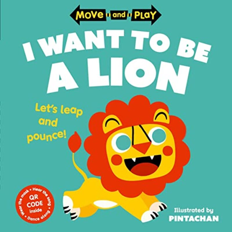 

Move Play:I Want To Be A Lion,Paperback,by:Various