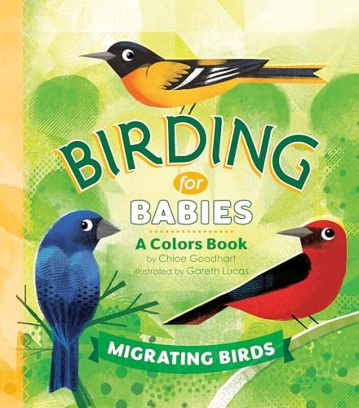 

Birding For Babies Migrating Birds By Goodhart Chloe - Hardcover