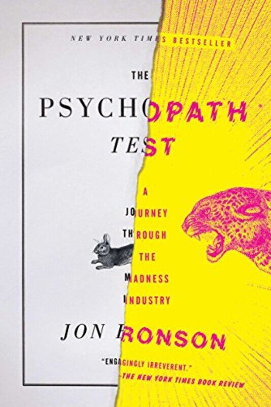 

The Psychopath Test A Journey Through The Madness Industry By Ronson, Jon (Jon Ronson) Paperback