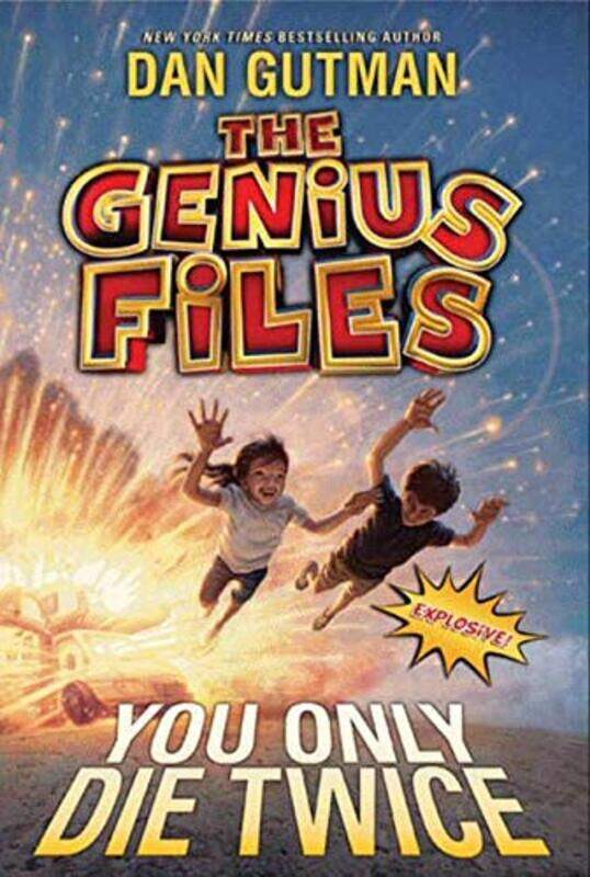 

The Genius Files #3: You Only Die Twice, Paperback Book, By: Dan Gutman