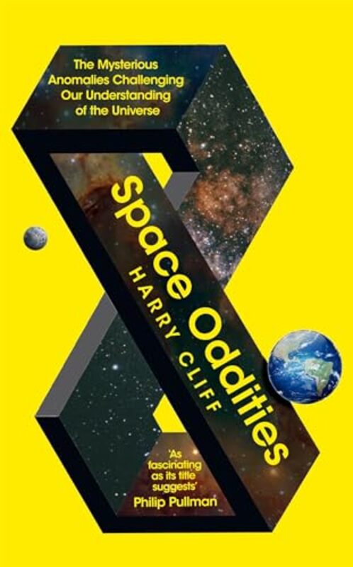 

Space Oddities The Mysterious Anomalies Challenging Our Understanding Of The Universe By Cliff, Harry -Hardcover