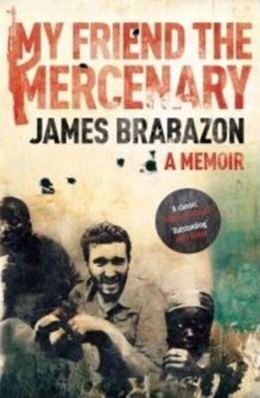 

My Friend the Mercenary.paperback,By :James Brabazon