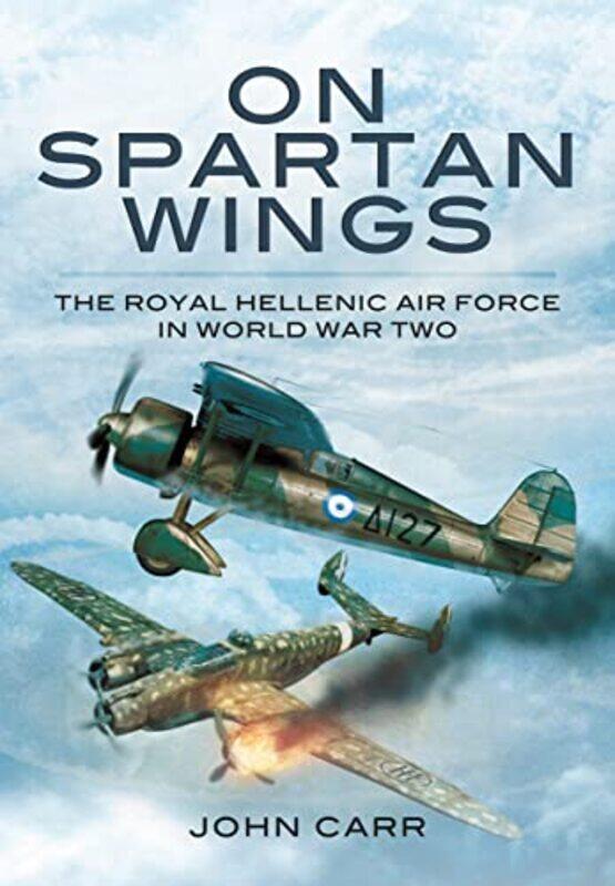 

On Spartan Wings by John Carr-Paperback