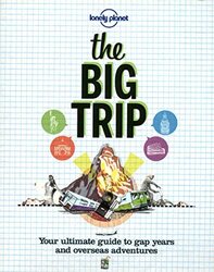 ^(M) The Big Trip: General Reference (Lonely Planet General Reference)