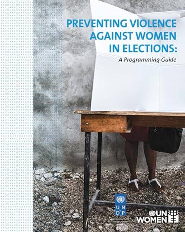 

Preventing violence against women in elections by Thomas Schuetz-Paperback