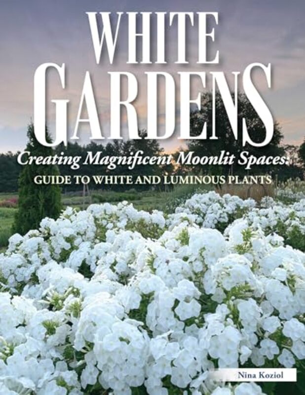 

White Gardens by Nina Koziol -Paperback