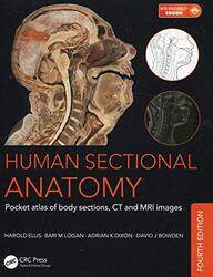 Human Sectional Anatomy Pocket Atlas Of Body Sections Ct And Mri Images Fourth Edition By Adrian Kendal Dixon Paperback