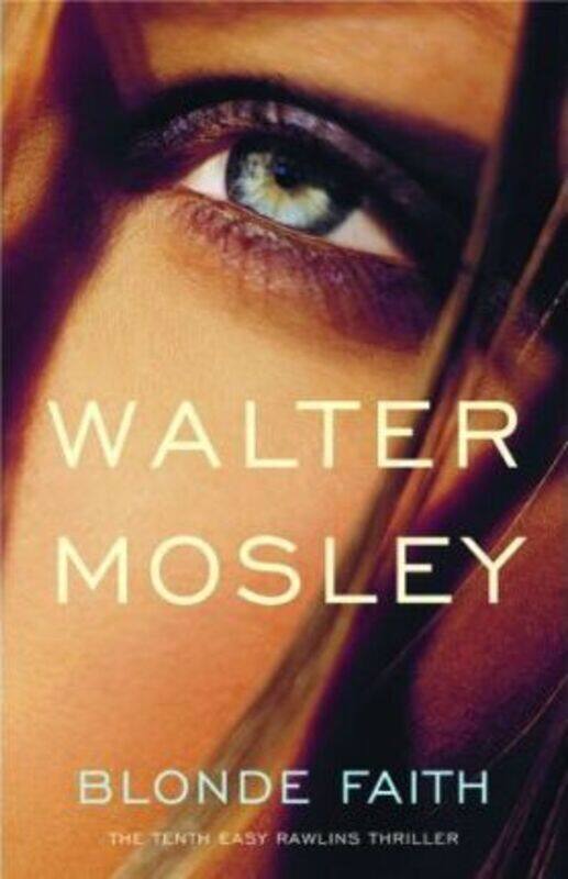 

Blonde Faith.Hardcover,By :Walter Mosley