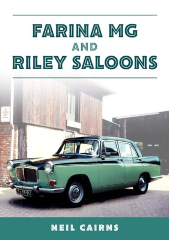 

Farina MG and Riley Saloons by Bernard StieglerStephen Barker-Paperback