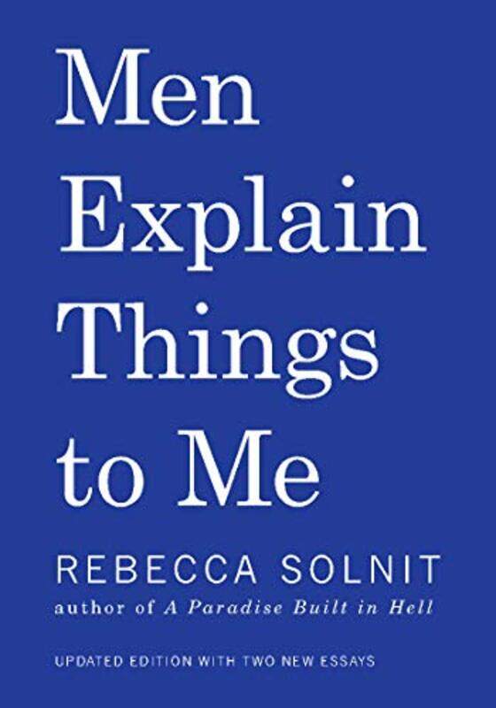 

Men Explain Things to Me,Hardcover by Solnit, Rebecca